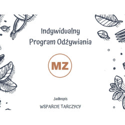 Tarczyca- PLAN ŻYWIENIOWY na WSPARCIE TARCZYCY  (7-dni)