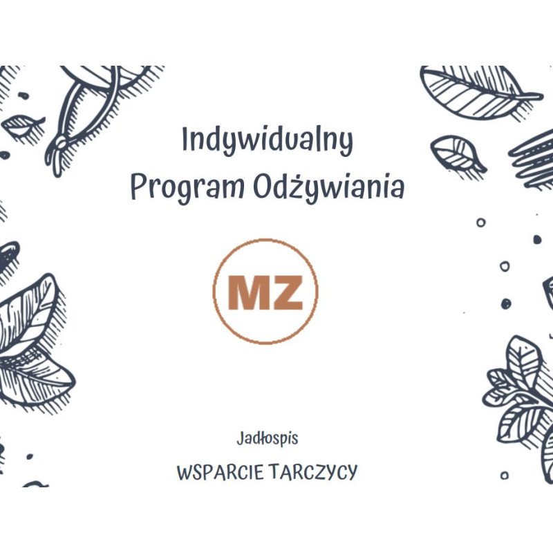 Tarczyca- PLAN ŻYWIENIOWY na WSPARCIE TARCZYCY  (7-dni)