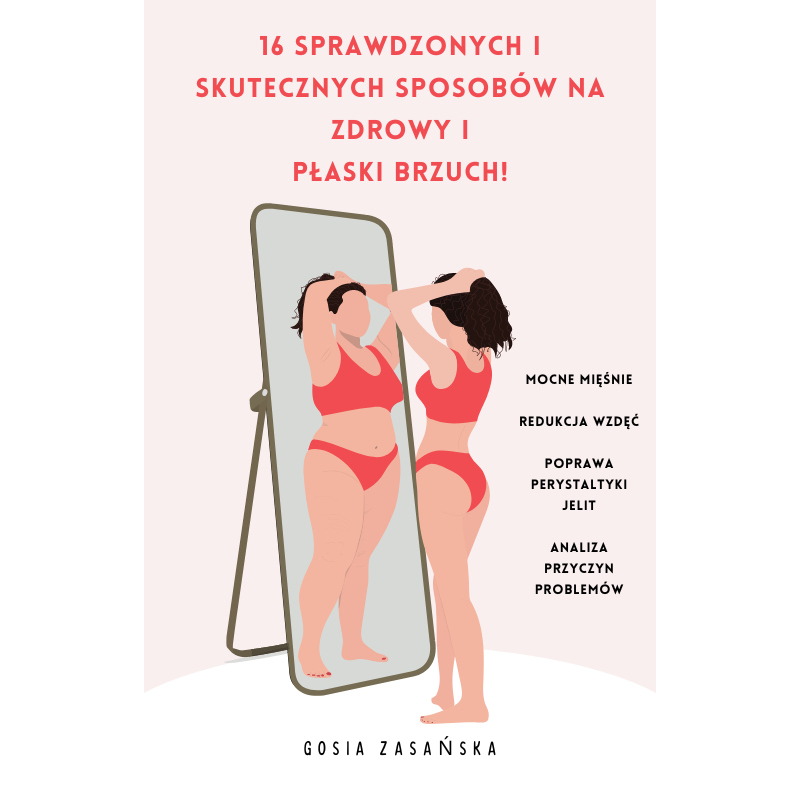 16 sprawdzonych i skutecznych sposobów na zdrowy i płaski brzuch! (e-book)